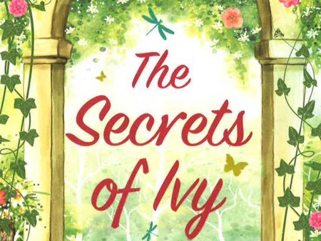 The Secrets Of Ivy Garden Online now