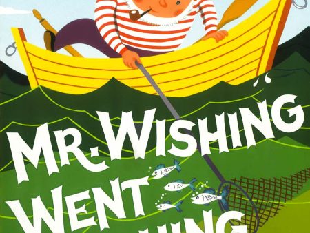 Mr Wishing Went Fishing Cheap