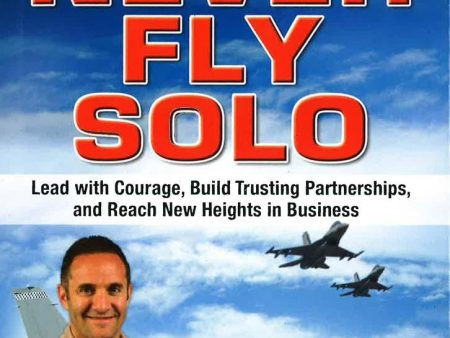 Never Fly Solo: Lead With Courage Sale